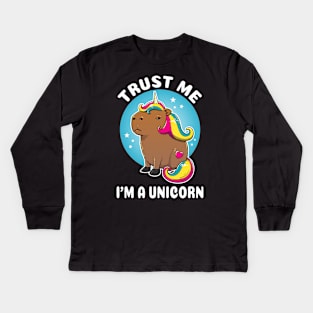 Trust me I'm a Unicorn Cartoon Capybara Unicorn Kids Long Sleeve T-Shirt